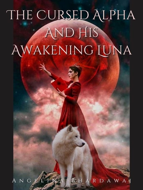 The Cursed Alpha And His Awakening Luna