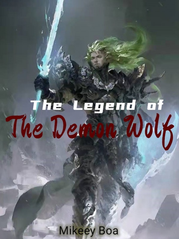 THE LEGEND OF THE DEMON WOLF