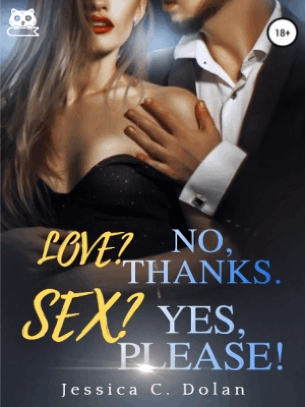 Love? No Thank You. Sex? Yes Please!