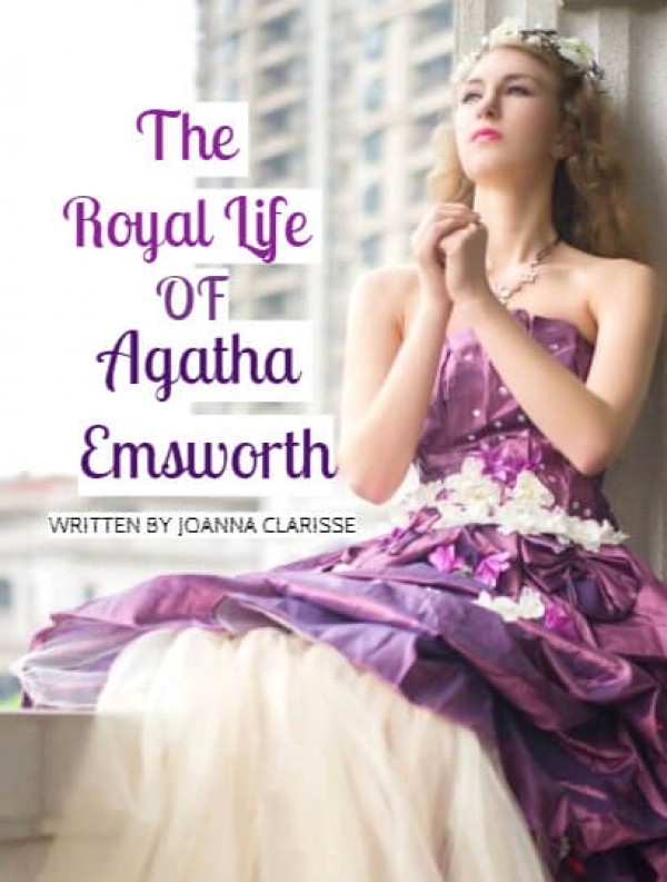 The Royal Life Of Agatha Emsworth